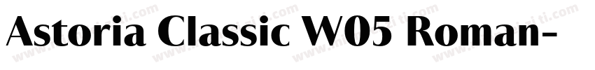 Astoria Classic W05 Roman字体转换